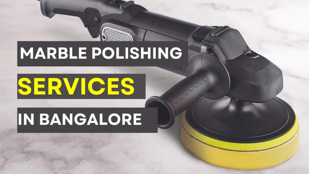 marble polishing services in Bangalore